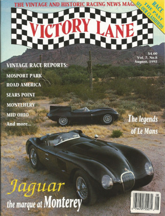VICTORY LANE 1992 AUG - THE VINTAGE & HISTORIC RACING NEWS MAGAZINE